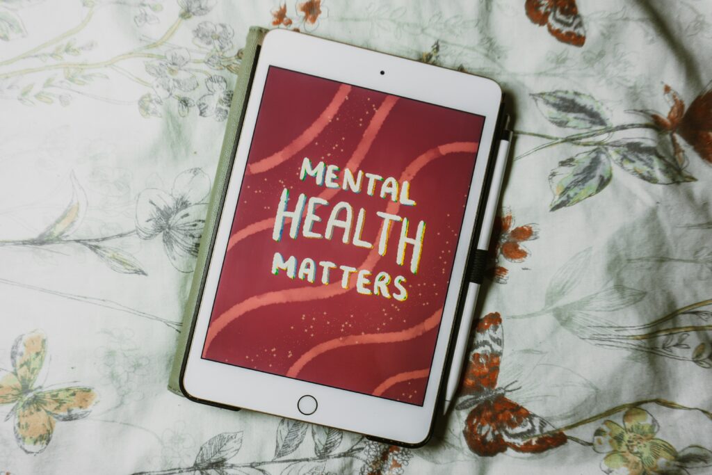 Mental Health matters written on a tablet